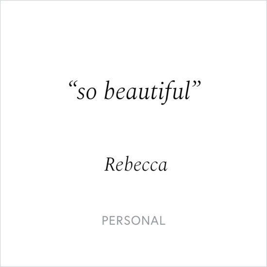 Kind Words - Rebecca